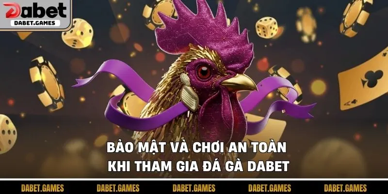 Đá Gà Dabet