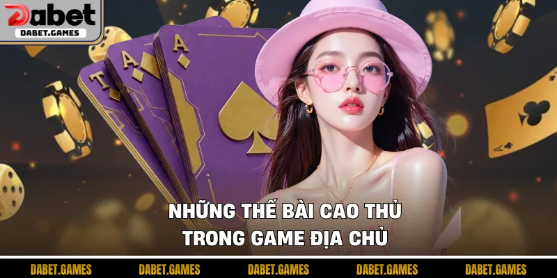 Cách chơi game bài địa chủ