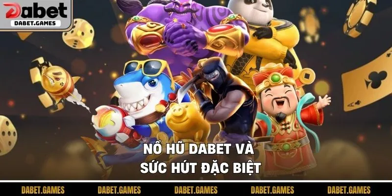 Nổ Hũ Dabet