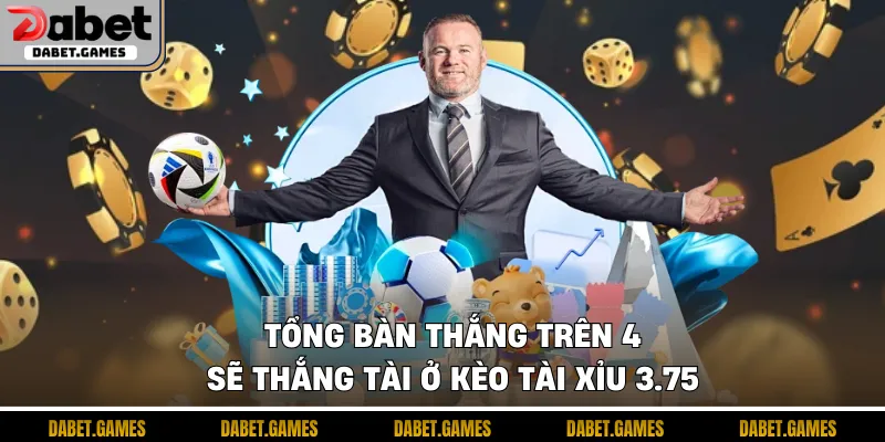 Kèo tài xỉu 3.75